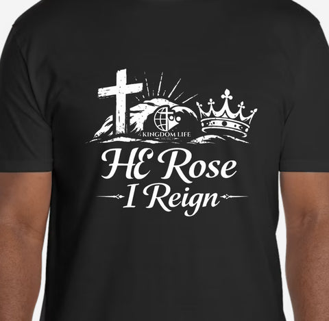 HE ROSE I Reign